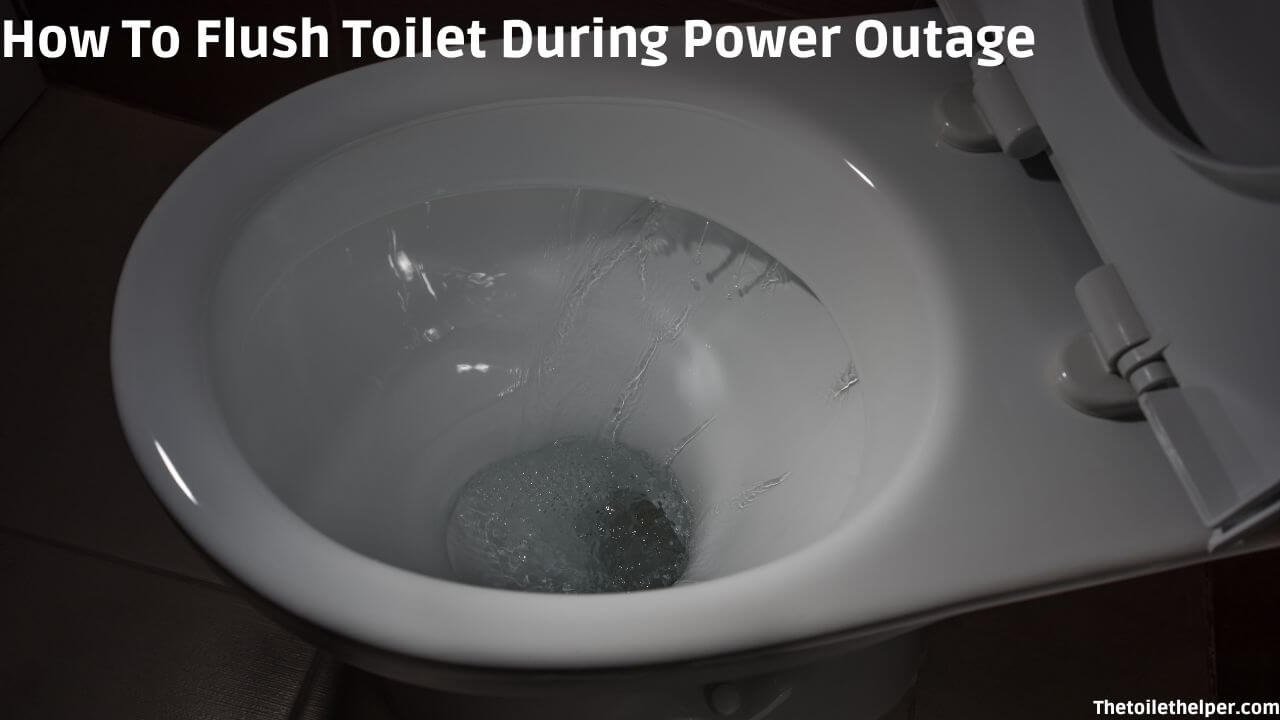 how to flush toilet during power outage