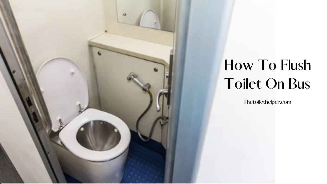 How To Flush Toilet On Bus (1)