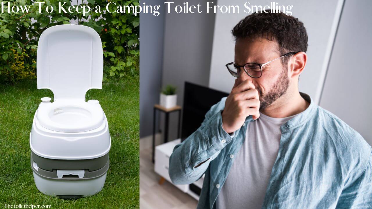 How To Keep a Camping Toilet From Smelling